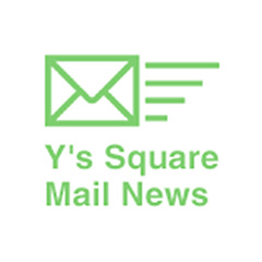 Y’s Square Mail News　メール配信
